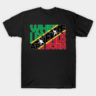 St Kitts Flag - Where Legends Are Born - Nevis - Soca Mode T-Shirt